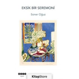 Eksik Bir Seremoni - Soner Oğuz