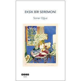 Eksik Bir Seremoni - Soner Oğuz
