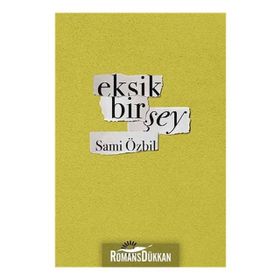 Eksik Bir Şey Mi Var? - Didem Görkay