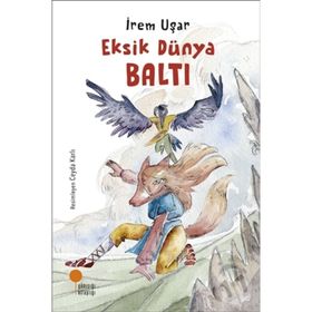 Eksik Dünya Baltı - İrem Uşar