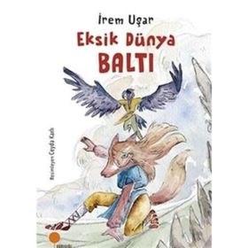 Eksik Dünya Baltı - İrem Uşar