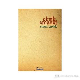 Eksik Emanet - Ersun Çıplak