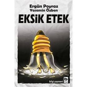 Eksik Etek - Ergün Poyraz