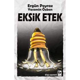 Eksik Etek - Ergün Poyraz