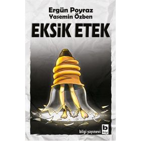 Eksik Etek - Ergün Poyraz