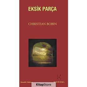 EKSIK PARÇA - CHRISTIAN BOBIN
