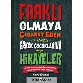 Eksik Parça Farklı Olmaya Cesaret Eden O Müthiş Erkek Çocuklarına Gerçek Hikayeler
