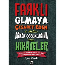 Eksik Parça Farklı Olmaya Cesaret Eden O Müthiş Erkek Çocuklarına Gerçek Hikayeler