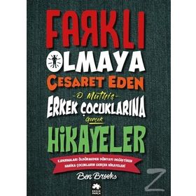 Eksik Parça Farklı Olmaya Cesaret Eden O Müthiş Erkek Çocuklarına Gerçek Hikayeler