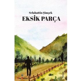Eksik Parça - Selahattin Şimşek - Karina Yayınevi