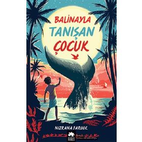 Eksik Parça Yayınları Balinayla Tanışan Çocuk