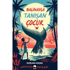 Eksik Parça Yayınları Balinayla Tanışan Çocuk