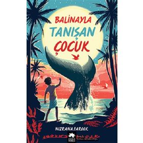 Eksik Parça Yayınları Balinayla Tanışan Çocuk