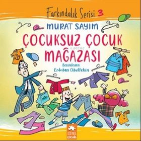 Eksik Parça Yayınları Çocuksuz Çocuk Mağazası