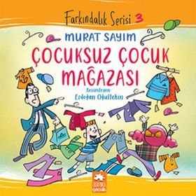 Eksik Parça Yayınları Çocuksuz Çocuk Mağazası