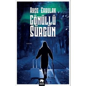 Eksik Parça Yayınları Gönüllü Sürgün