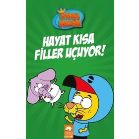 Eksik Parça Yayınları - Kral Şakir 4 - Hayat Kısa Filler Uçuyor
