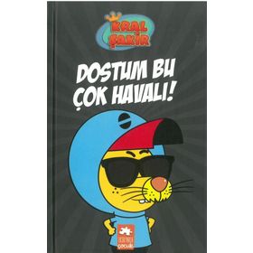 Eksik Parça Yayınları - Kral Şakir 5 - Dostum Bu Çok Havalı