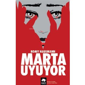 Eksik Parça Yayınları - Marta Uyuyor