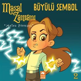 Eksik Parça Yayınları Masal Zamanı Melez Prenses 2 - Büyülü Sembol