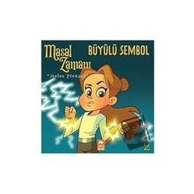 Eksik Parça Yayınları Masal Zamanı Melez Prenses 2 - Büyülü Sembol