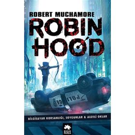 Eksik Parça Yayınları Robin Hood 1: Bilgisayar Korsanlığı Soygunlar Alevli Oklar