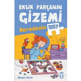 Eksik Parçanın Gizemi - Neredesin 105? - Nazan Tarım