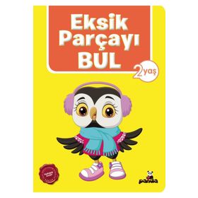 Eksik Parçayı Bul 2 Yaş - Beyaz Panda Yayınları