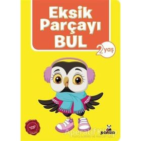 Eksik Parçayı Bul 2 Yaş - Beyaz Panda Yayınları