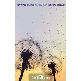 Eksik Şiir İkinci Kitap - Sezen Aksu