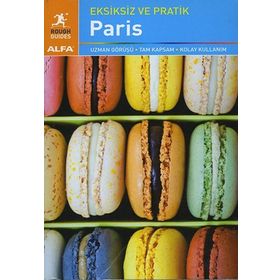 Eksiksiz ve Pratik Paris - Ruth Blackmore James McConnachie