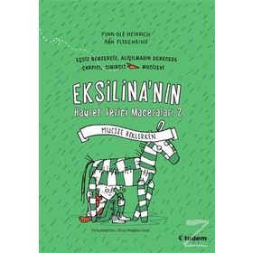 Ekşilina’nın Hayret Verici Maceraları 2 Mucize Beklerken - Finn-Ole Heinrich