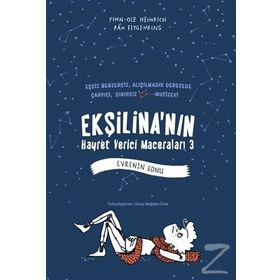 Ekşilina’nın Hayret Verici Maceraları 3 - Evrenin Sonu - Finn-Ole Heinrich