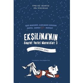 Ekşilina’nın Hayret Verici Maceraları 3 - Evrenin Sonu - Finn-Ole Heinrich