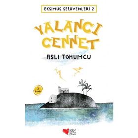 Eksimus Serüvenleri 2 - Yalancı Cennet - Aslı Tohumcu