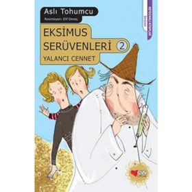 Eksimus Serüvenleri 2 - Yalancı Cennet - Aslı Tohumcu