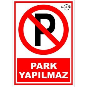 Ekstrafix Pvc Park Yapılmaz Uyarı Levhası
