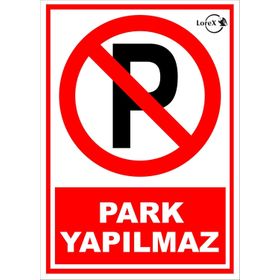 Ekstrafix Pvc Park Yapılmaz Uyarı Levhası