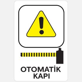 Ekstrafix YUL-433 25x35 cm Dikkat Otomatik Kapı