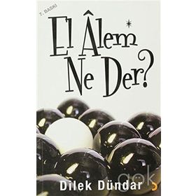 EL ALEM NE DER? - DILEK DÜNDAR