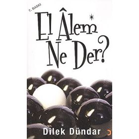 EL ALEM NE DER? - DILEK DÜNDAR
