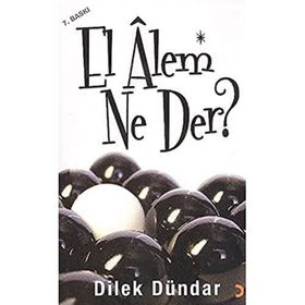EL ALEM NE DER? - DILEK DÜNDAR