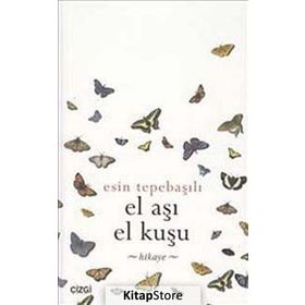 EL AŞI EL KUŞU - ESIN TEPEBAŞILI