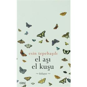 EL AŞI EL KUŞU - ESIN TEPEBAŞILI