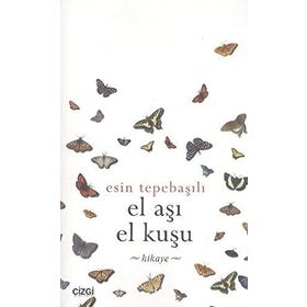 EL AŞI EL KUŞU - ESIN TEPEBAŞILI
