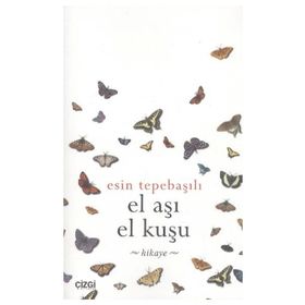EL AŞI EL KUŞU - ESIN TEPEBAŞILI