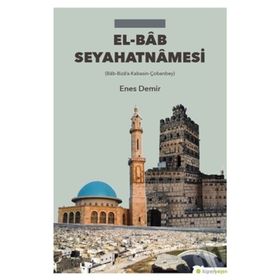 El-Bab Seyahatnamesi - Enes Demir