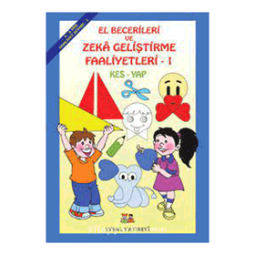 EL BECERILERI VE ZEKA GELİŞTİRME FAALIYET-4-5 - BENGÜL DEDEOĞLU