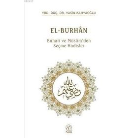 EL-BURHAN BUHARI VE MÜSLIMDEN SEÇME HADISLER - YASIN KAHYAOĞLU