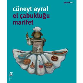 El Çabukluğu Marifet - Cüneyt Ayral